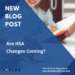 New Blog Post - Are HSA Changes Coming